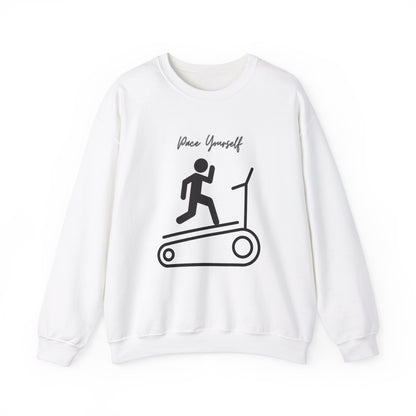 Pace Yourself Sweatshirt