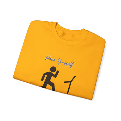 Pace Yourself Sweatshirt