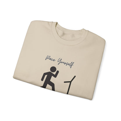 Pace Yourself Sweatshirt